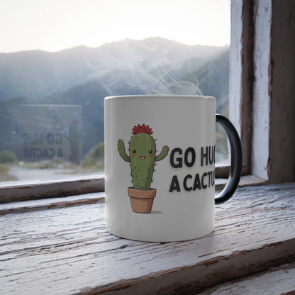 Go Hug A Cactus, Color Morphing Mug, 11oz