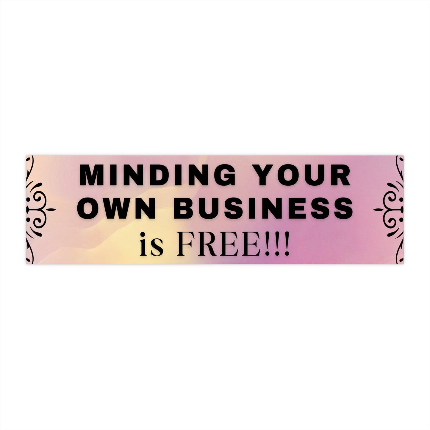 Minding your own business is FREE Sticker (pink)