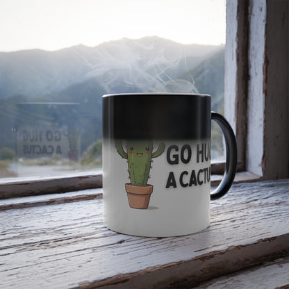 Go Hug A Cactus, Color Morphing Mug, 11oz